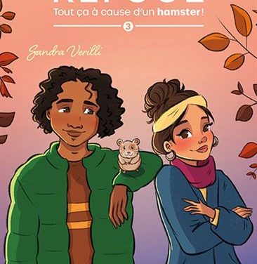 Le refuge T.03: Tout ça à cause d’un hamster!