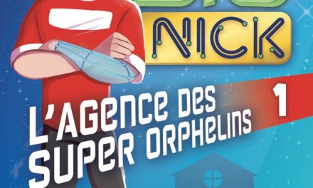 L’agence des Super Orphelins #1