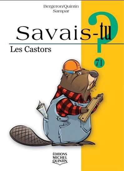 Savais-tu? Les castors