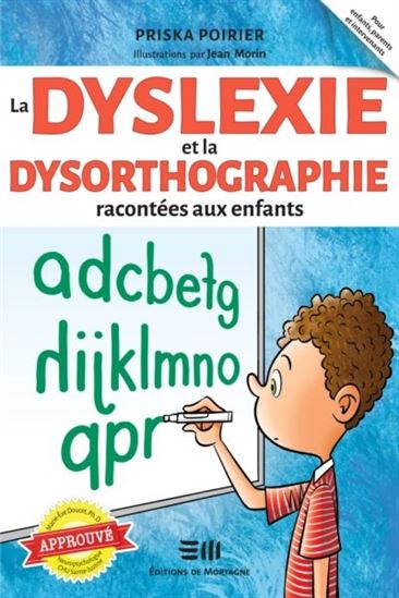 La dyslexie et la dysorthographie racontée aux enfants