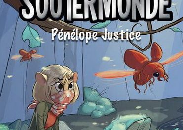 Le Soutermonde T.02 : Pénélope Justice