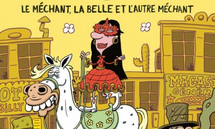 Méchant Far West T.02 : Le méchant, la belle et l’autre méchant