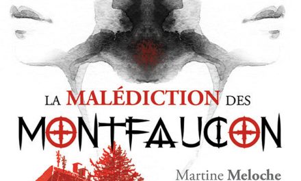 Prix Cécile-Gagnon 2019 – volet ROMAN – Finaliste (2/4) : La malédiction des Montfaucon