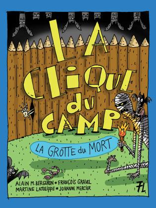 La Clique du camp T.2: La grotte du mort