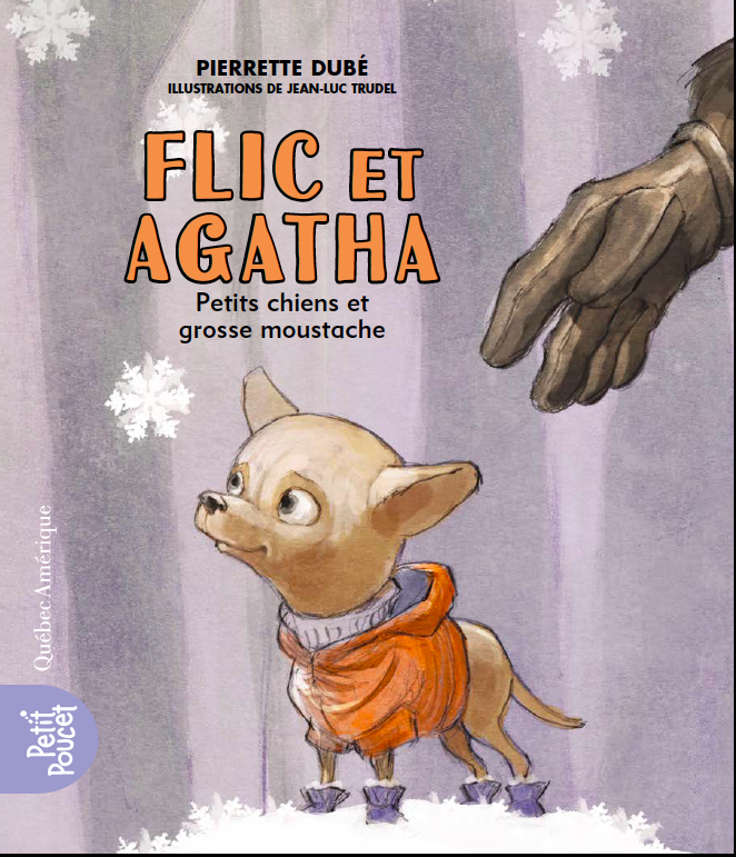 Flic et Agatha T.2: Petits chiens et grosse moustache