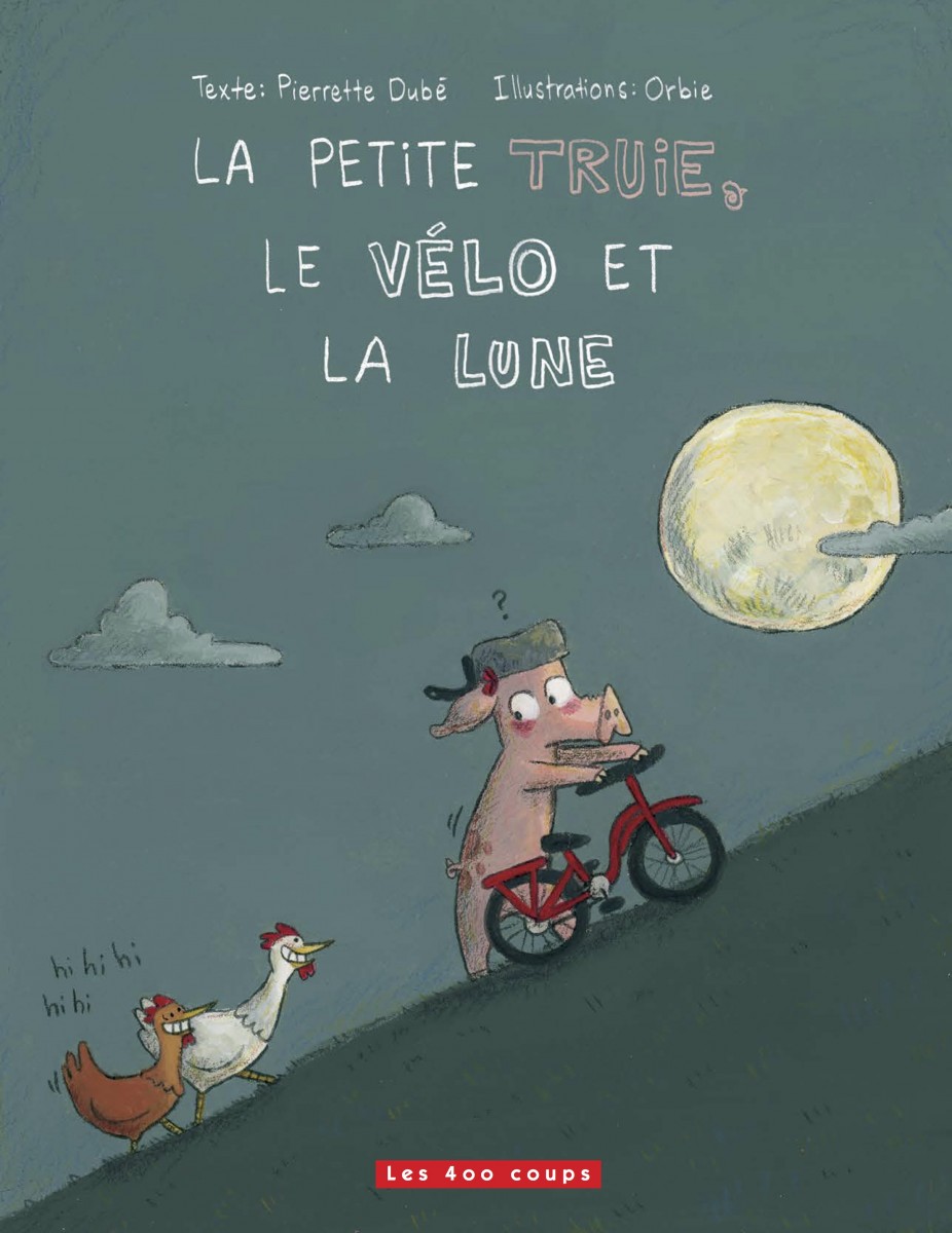 La petite truie, le vélo et la lune