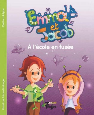 Emma et Jacob T.2 : À l’école en fusée