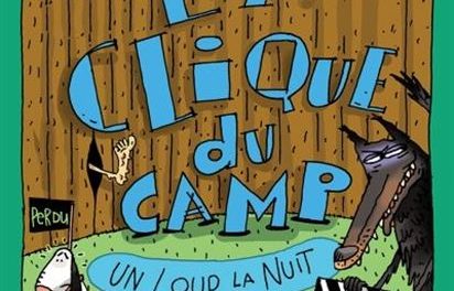 La Clique du camp T.04 : Un loup la nuit