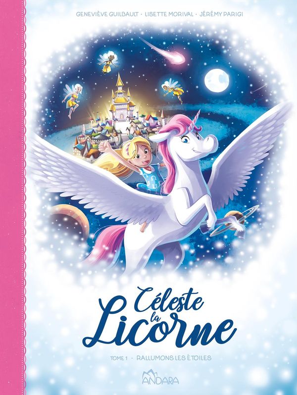 Céleste la Licorne T.01 : Rallumons les étoiles