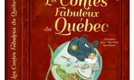 Les contes fabuleux du Québec