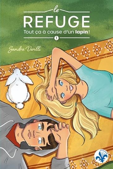 Le refuge T.01 : Tout ça à cause d’un lapin