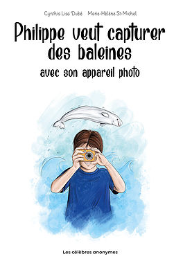 Philippe veut capturer des baleines avec son appareil photo