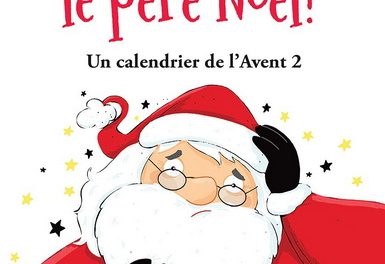 Qui aidera le père Noël ? T.02 : Un calendrier de l’Avent