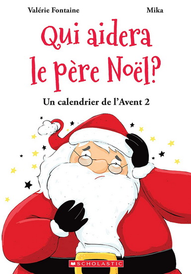 Qui aidera le père Noël ? T.02 : Un calendrier de l’Avent