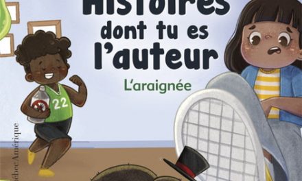 Histoires dont tu es l’auteur : L’araignée