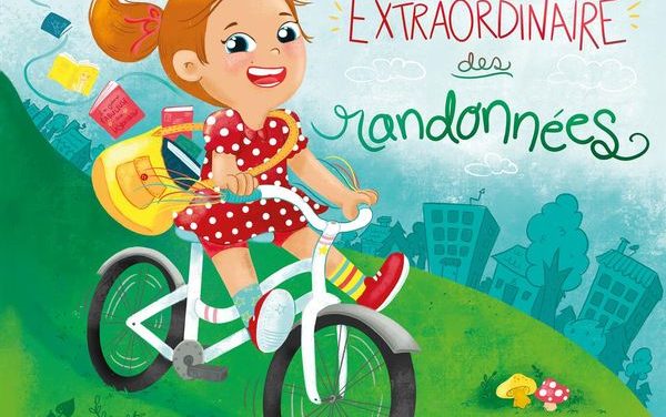 La plus extraordinaire des randonnées