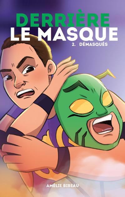 Derrière le masque T.2: Démasqués