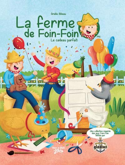 La ferme de Foin-Foin T.3: Le cadeau parfait