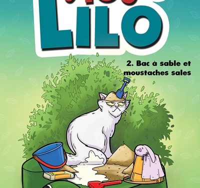 Les vies de Lilo T.2: Bac à sable et moustaches sales