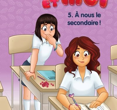 Lily et moi T.5: À nous le secondaire!