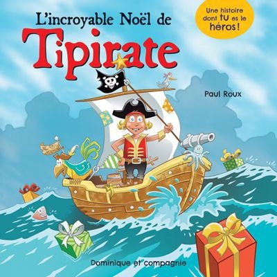 L’incroyable Noël de Tipirate