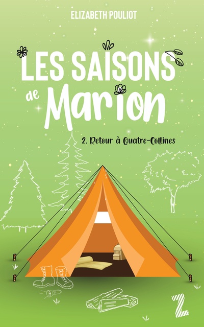 Les saisons de Marion T.2: Retour à Quatre-Collines