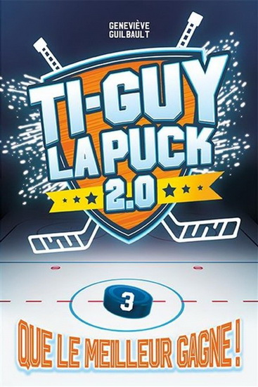 Ti-Guy La Puck 2.0 T.03: Que le meilleur gagne