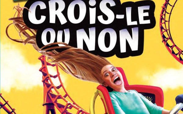 Crois-le ou non – Les manèges