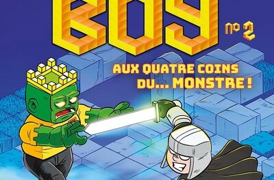 Bloc Boy T.2: Aux quatre coins du… monstre!