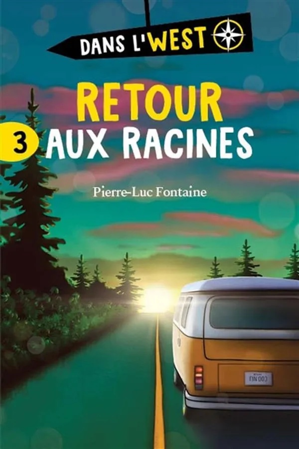 Dans l’West T.3: Retour aux racines