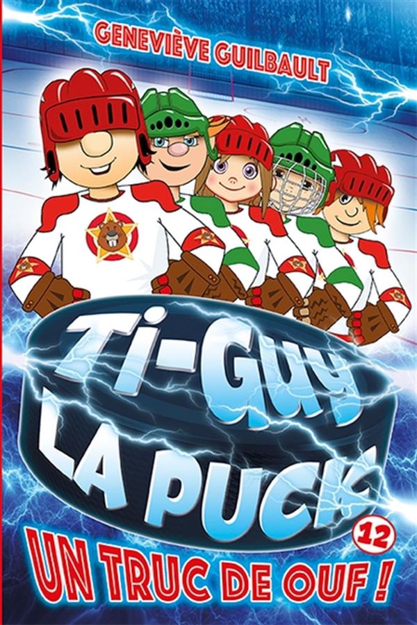 Ti-Guy la Puck T.12: Un truc de ouf!