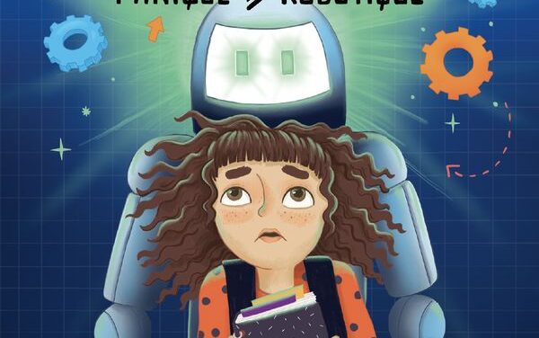 Les drôles d’idées d’Élodie D. T.2: Panique et robotique