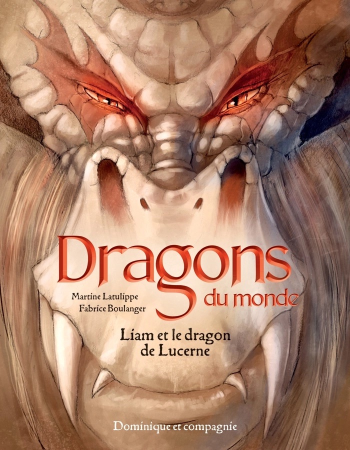 Dragons du monde: Liam et le dragon de Lucerne