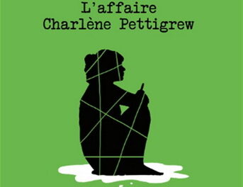 Coupable T.2: L’affaire Charlène Pettigrew