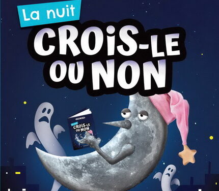 Crois-le ou non – La nuit