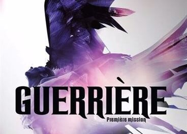 Guerrière T.1: Première mission