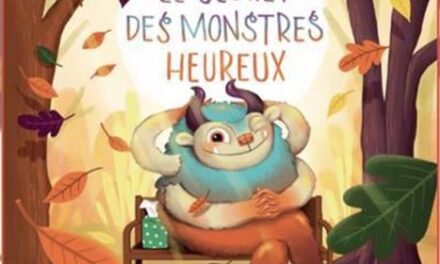 Le secret des monstres heureux