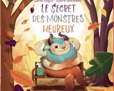 Le secret des monstres heureux