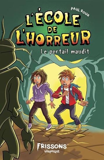 L’école de l’horreur – Le portail maudit