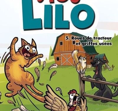 Les vies de Lilo T.5: Roues de tracteur et griffes usées