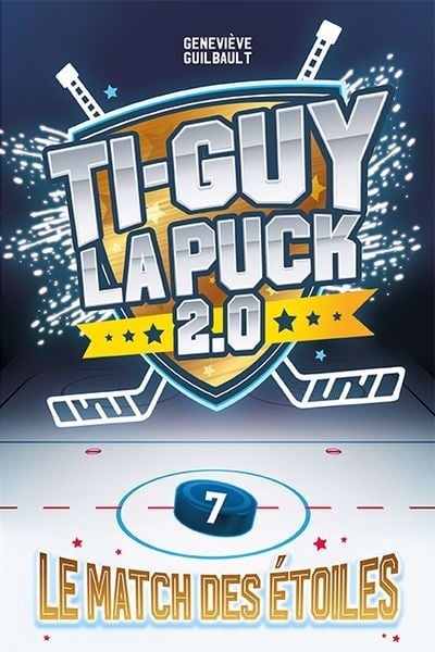 Ti-Guy la Puck 2.0 T.7: Le match des étoiles