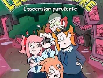 L’école monstre T.2: L’ascension purulente