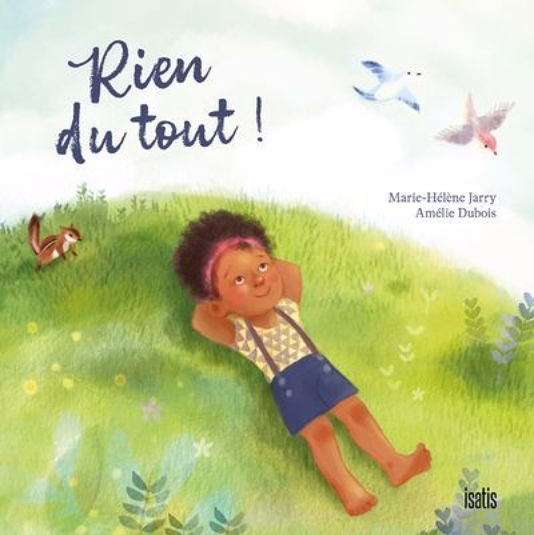 Rien du tout!