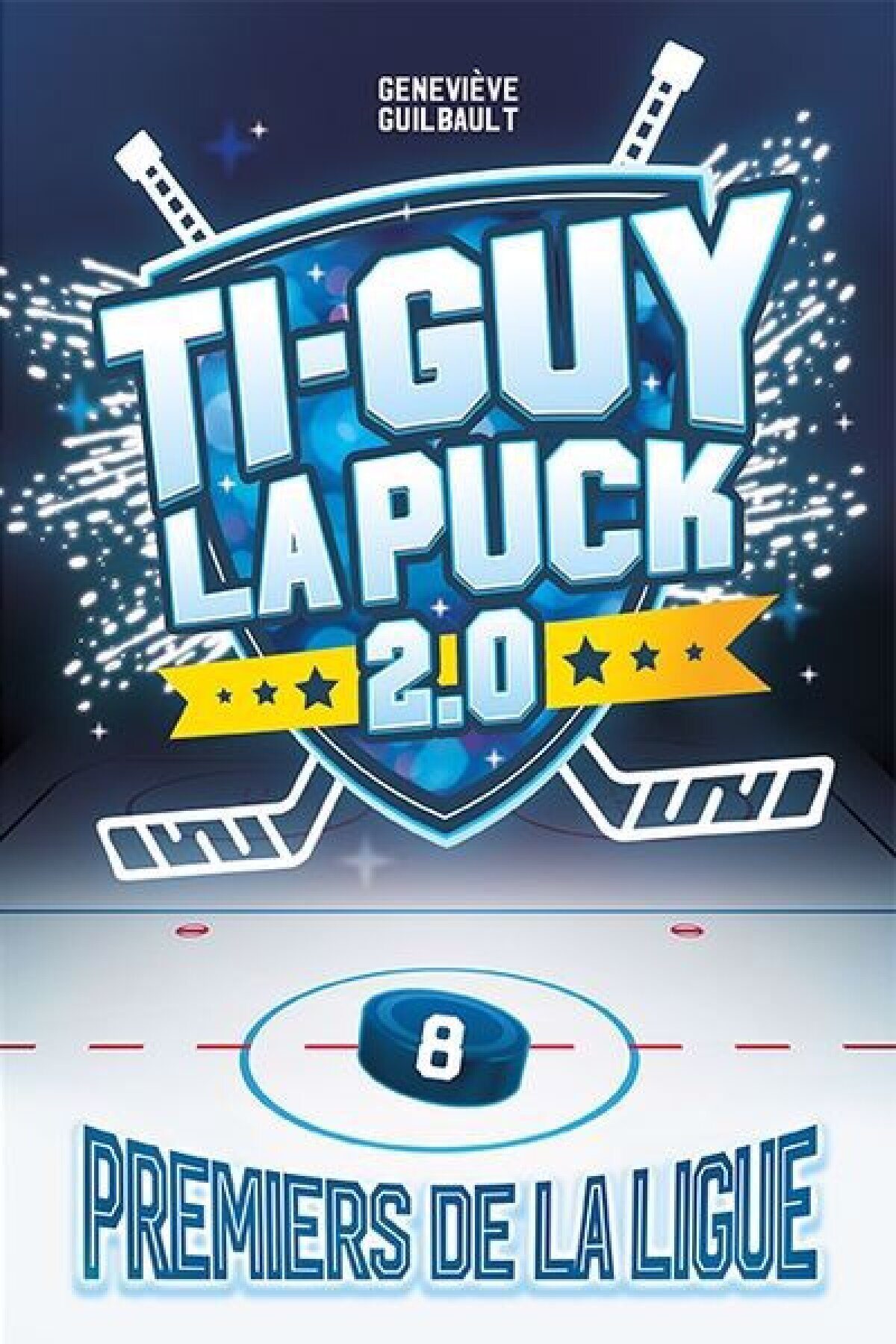 Ti-Guy la Puck 2.0 T.08 : Premiers de la ligue