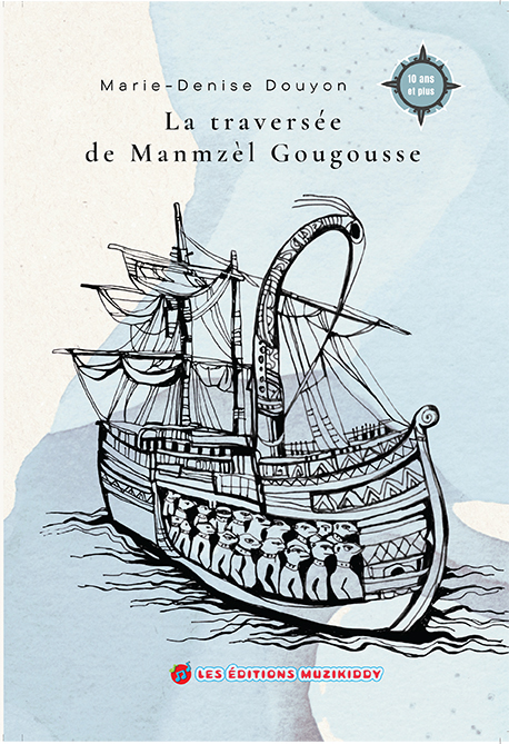La traversée de Manmzèl Gougousse
