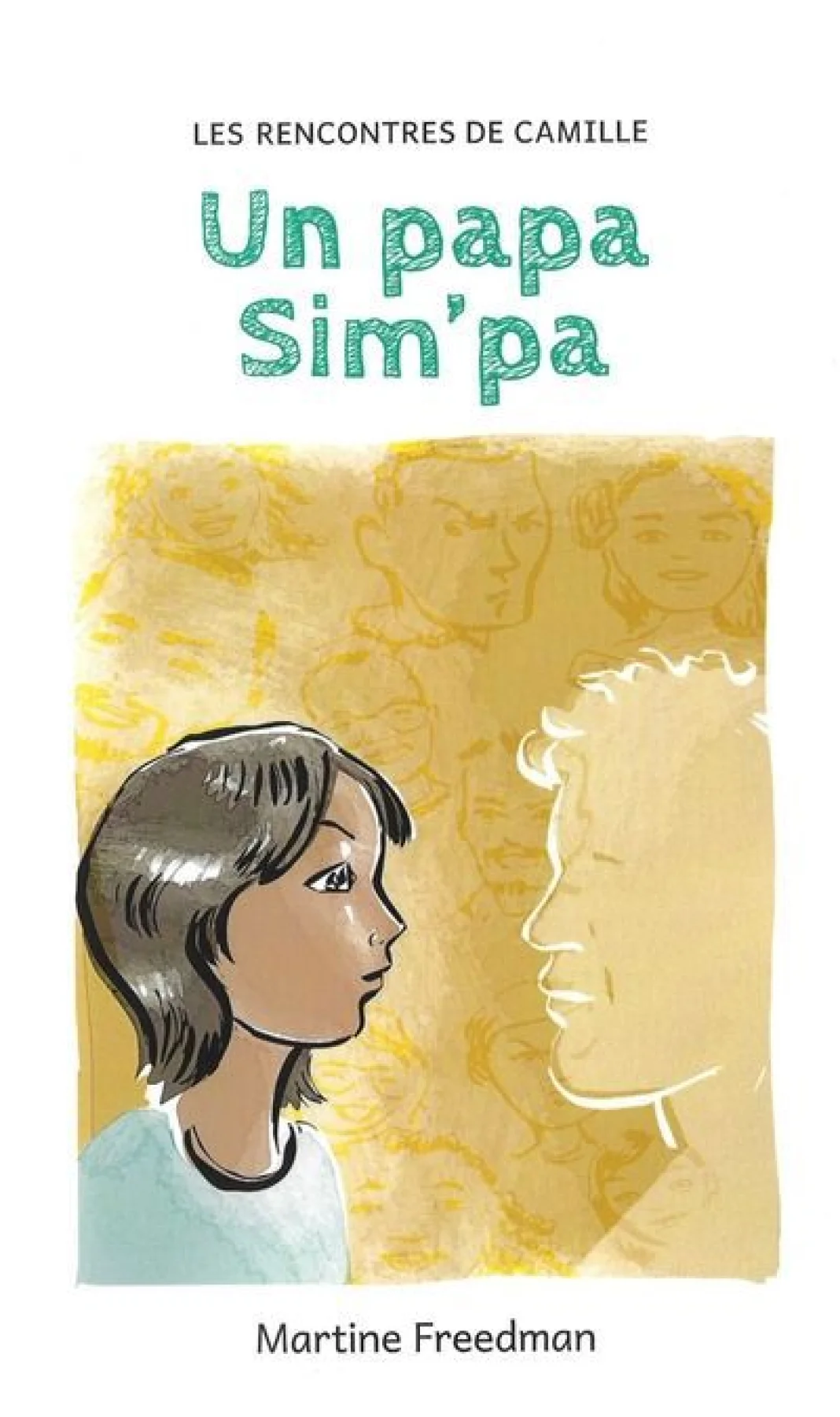 Les rencontres de Camille T.1 : Un papa Sim’pa