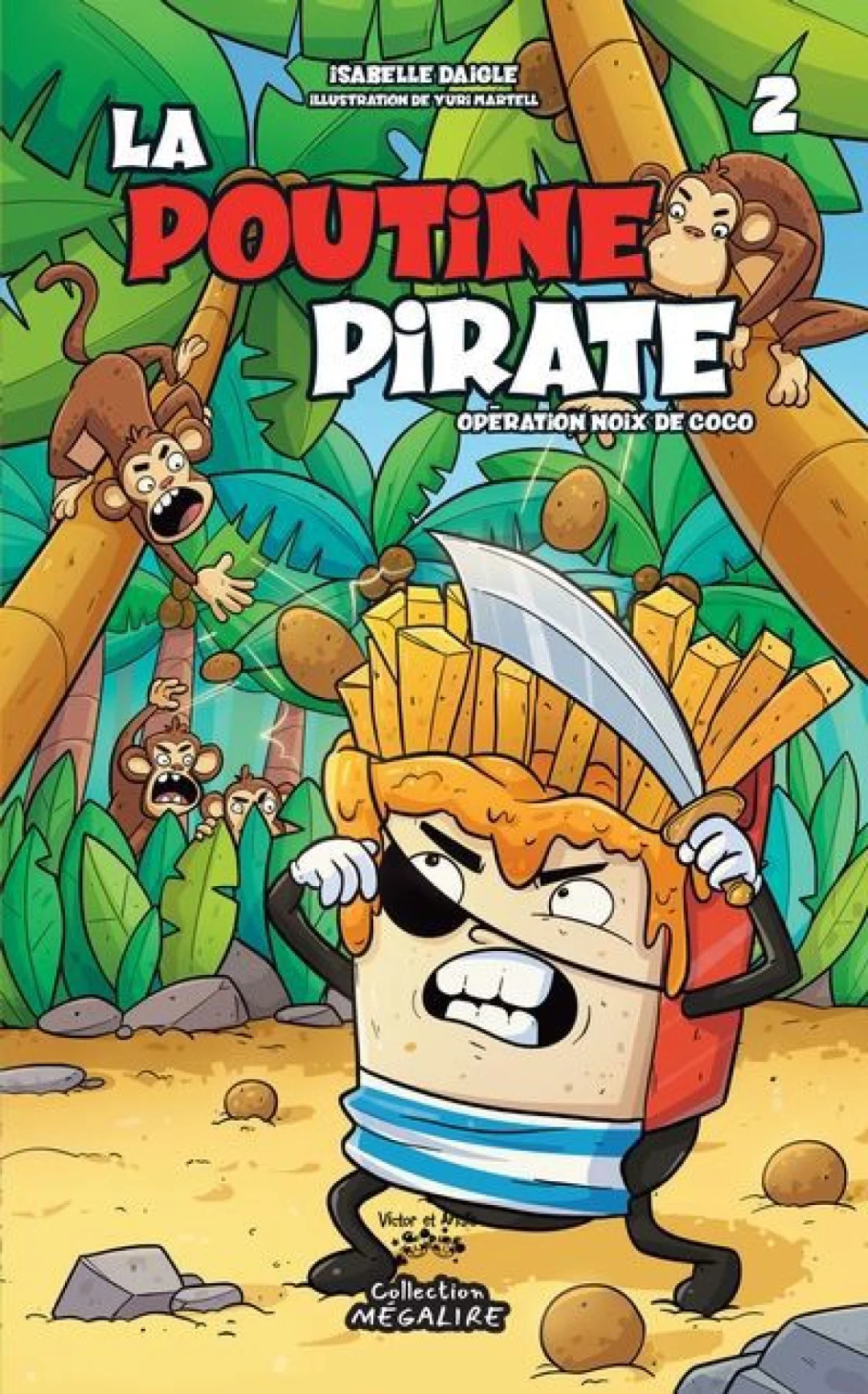 La poutine pirate T.2 : Opération noix de coco