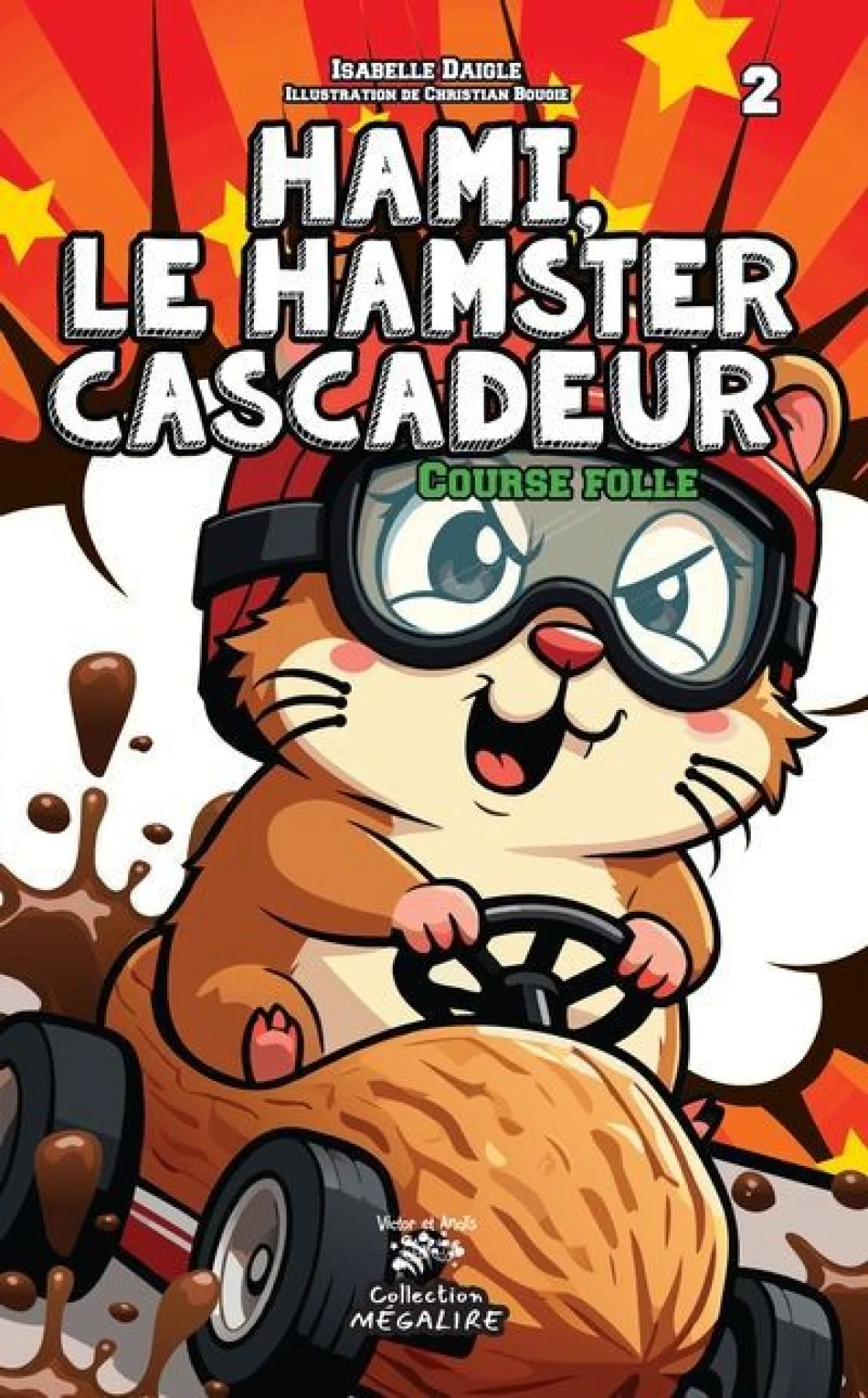 Hami, le hamster cascadeur T.2 : Course folle
